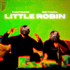 Little Robin [Official Version]