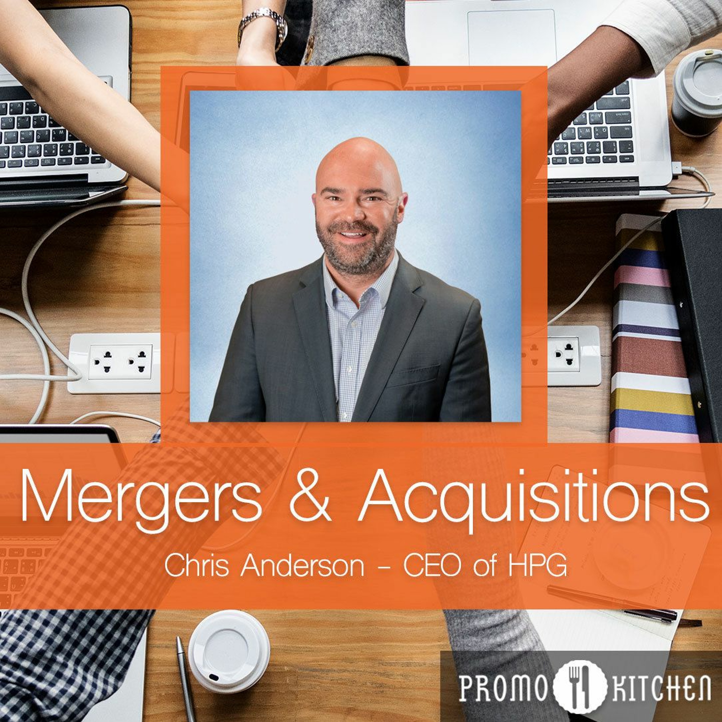 Mergers & Acquisitions - Chris Anderson