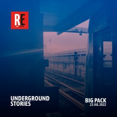 RE - UNDERGROUND STORIES EP 04 by BIG PACK