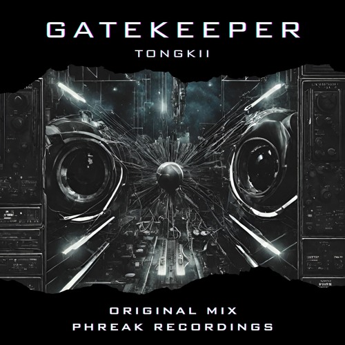 Tongkii - Gatekeeper (Original Mix)