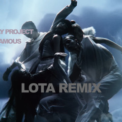 ALLDAY PROJECT - FAMOUS (LOTA REMIX)