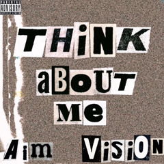 Think About Me