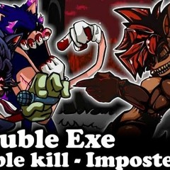 FNF  Vs Double Exe  Double kill - Imposter V4  by CoverRuisna