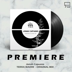 PREMIERE: Jonah Capuano - Terra Madre (Original Mix) [NATURA VIVA MUSIC]