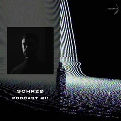 EXMATTER PODCAST #11 SCHRZØ