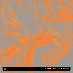 OM, MOE - Fractals In Krakow