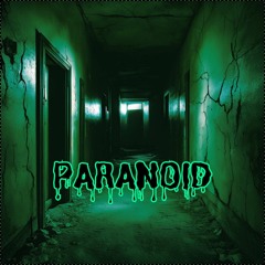 paranoid