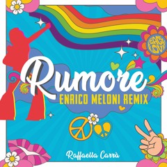 Enrico Meloni, Raffaella Carrà - Rumore (Enrico Meloni Remix)