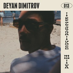 Isterika Mix 013: Deyan Dimitrov
