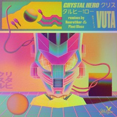 PREMIERE: Vuta - Crystal Hero (Plexi Glass Remix)
