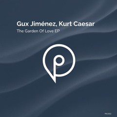 Gux Jimenez , Kurt Caesar - The Garden Of Love ( Sunset Mix )