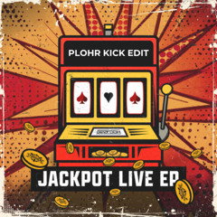 Hit The Jackpot (Live Edit + PLOHR Kick Edit)