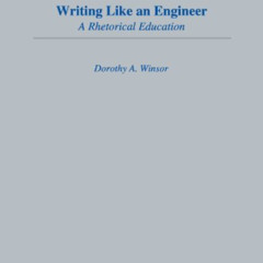 [Free] PDF 🗃️ Writing Like An Engineer: A Rhetorical Education (Rhetoric, Knowledge,