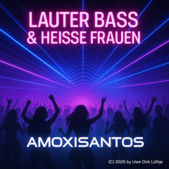 Lauter Bass & Heisse Frauen