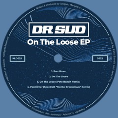 KLD025 Dr. Sud - On The Loose (Inc. Remixes by Pete Bandit, Spectral3)
