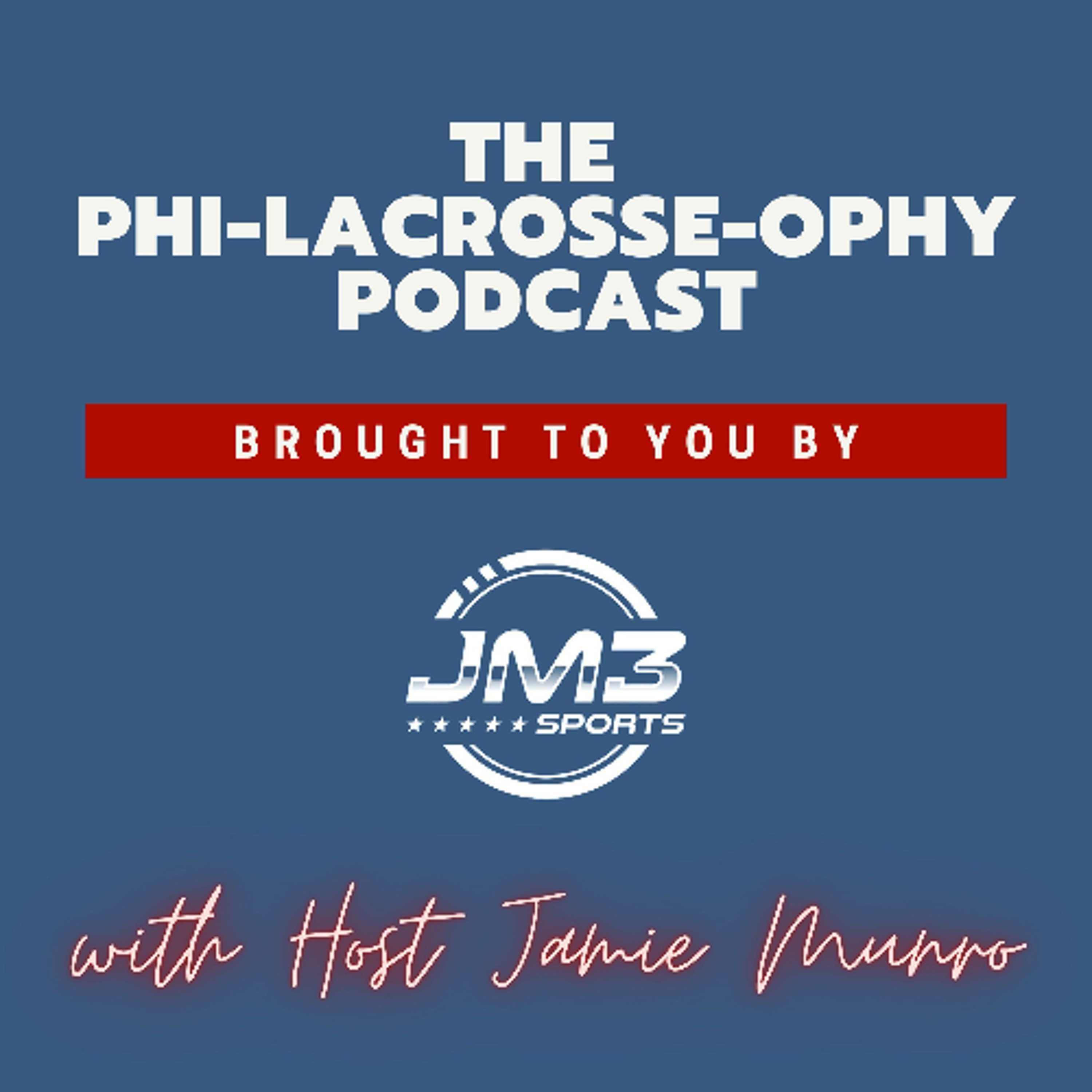 Phi-Lacrosse-ophy Podcast