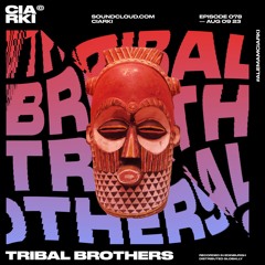 CIARKI 078 with TRIBAL BROTHERS