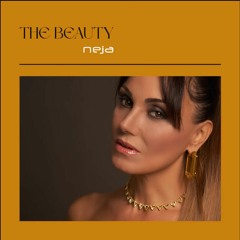 The Beauty - NEJA