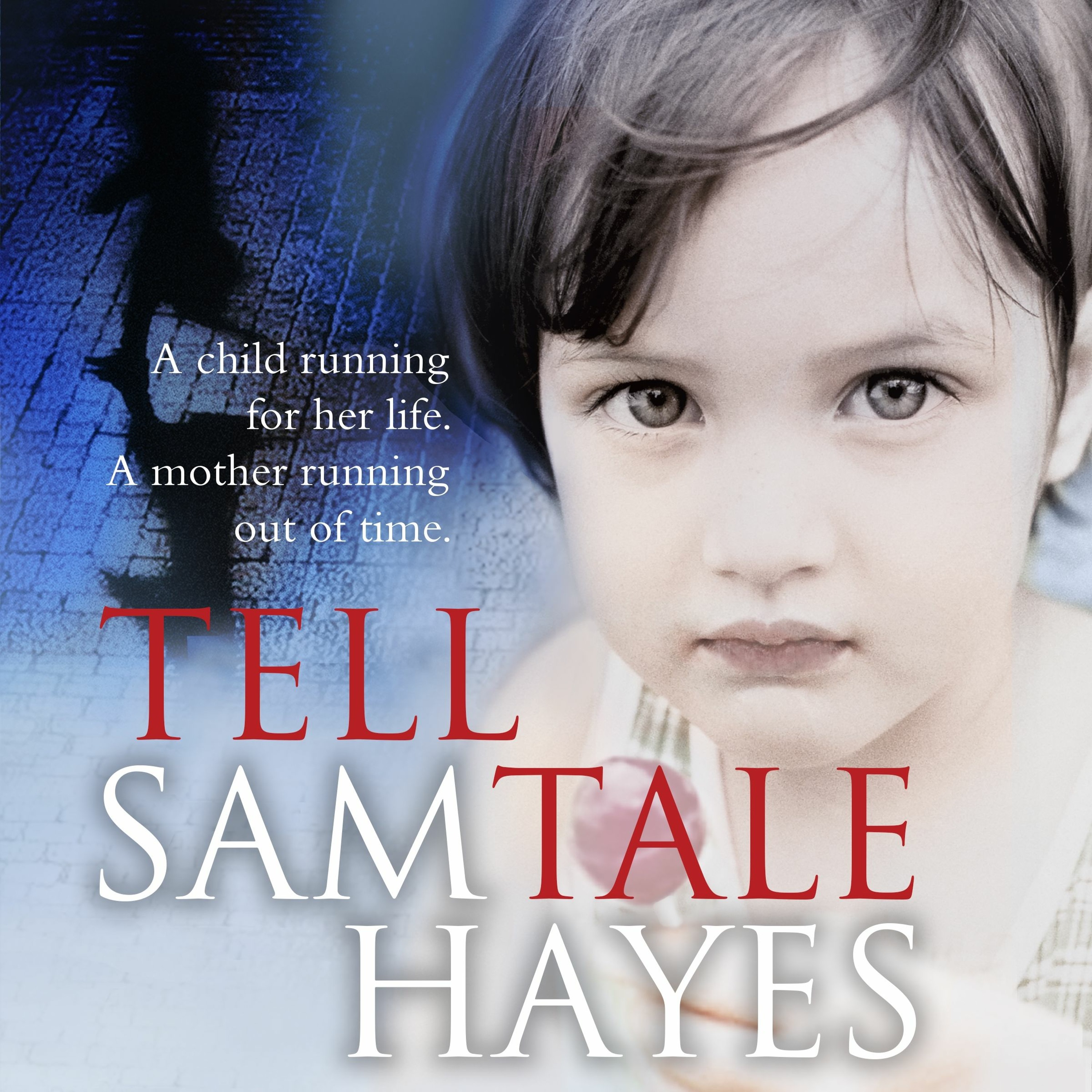 cover of episode TELL-TALE by Samantha Hayes, read by Clare Corbett - Audiobook extract