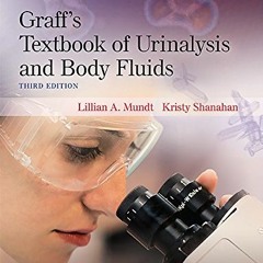 [DOWNLOAD] EBOOK 📑 Graff's Textbook of Urinalysis and Body Fluids by  Lillian Mundt