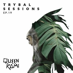 Trybal Sessions Ep. 19