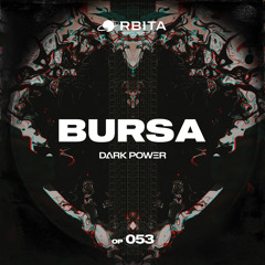 Bursa - Dark Power [Orbita project]