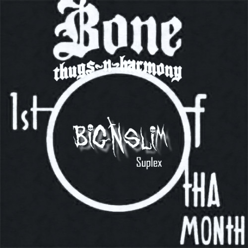 Bone Thugs N Harmony - First Of The Month (Big N Slim Suplex)