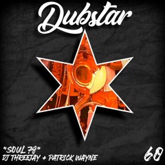 PREMIERE: DJ ThreeJay & Patrick Wayne - Soul 78 [Dubstar Recordings & DBSTR]