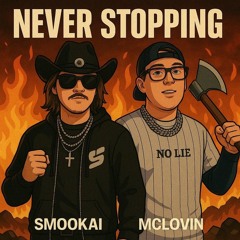 Never Stoppin Prod Fresh Bands Feat SmooKai @SmooKai