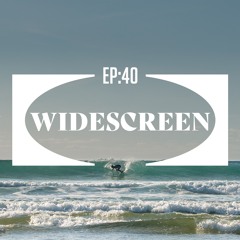Widescreen Ep 40