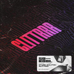 Stupid Goldfish - Glittrrr (Extended Mix)