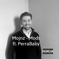 Mojnz - MODS ft. PERRABABY (LÄS DESC)