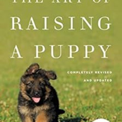 GET EPUB 📫 The Art of Raising a Puppy (Revised Edition) by New Skete  Monks [KINDLE