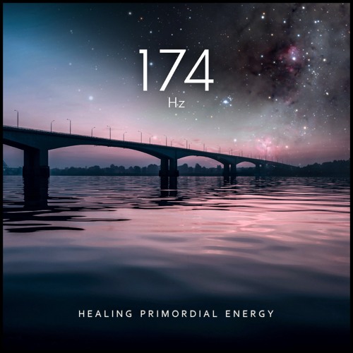 Stream 174 Hz Healing Primordial Energy by Music from the Firmament ...