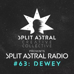 Split Astral Radio #63: Dewey