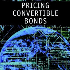 GET KINDLE 📜 Pricing Convertible Bonds by  Connolly EPUB KINDLE PDF EBOOK