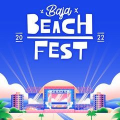 2022 Baja Beach Fest Mix