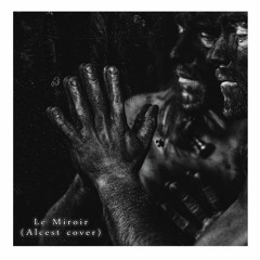 Le Miroir - ( Alcest Cover ) - Celtic Bastard