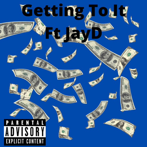 Getting To It Ft Jaydee (Prod. idontxpvnic)
