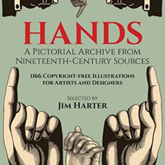 [VIEW] EPUB 📄 Hands: A Pictorial Archive from Nineteenth-Century Sources (Dover Pict