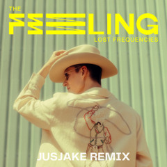 Lost Frequencies - The Feeling (JUSJAKE REMIX)
