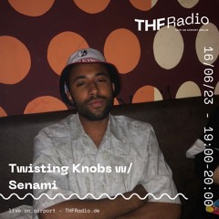 Twisting Knobs: UKG special w/ Senami // 16.06.23