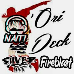 Fireblast Deck 2k23 (Naiti987 Ft Silver Tahiti)