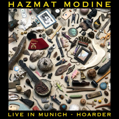 Hoarder (Live in Munich)