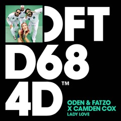 Oden & Fatzo X Camden Cox - Lady Love (Extended Mix)
