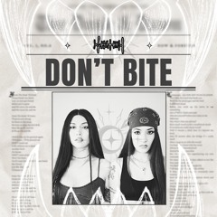 DON'T BITE