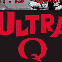 Monster Mondays #340 - Ultra Q Episodes 12-14