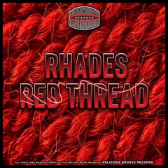 Rhades - Red Thread (Original Mix) OUT 24-02-2020