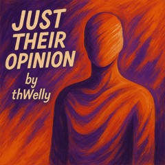 Just Their Opinion