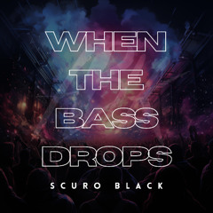 When the Bass Drops [FREE DL]